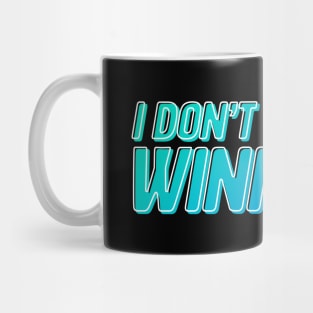 I Don't Not Love Winnipeg Mug